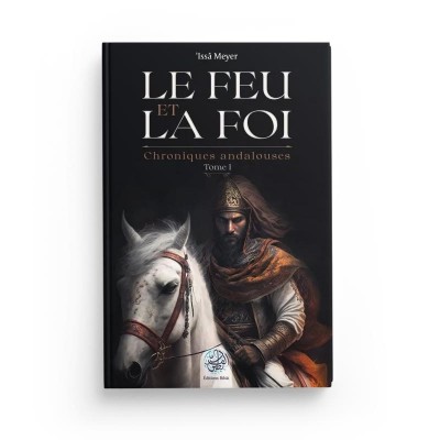 Le Feu et la Foi - Issa Meyer - Ribat (French only)